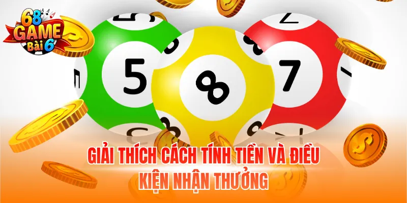 Giải thích cách tính tiền và điều kiện nhận thưởng