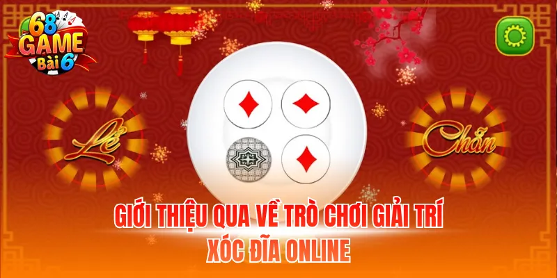 Giới thiệu qua về trò chơi giải trí xóc đĩa online