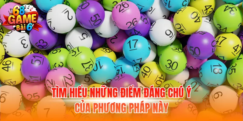 Tìm hiểu những điểm đáng chú ý của phương pháp này