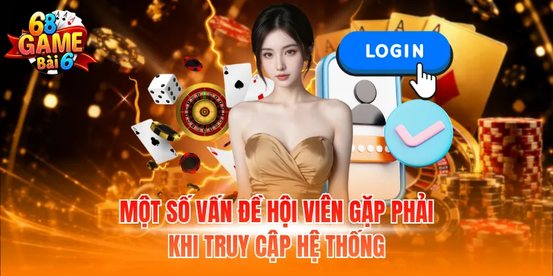 Đăng Nhập 68 Game Bài – Hướng Dẫn Bước Cụ Thể Dễ Thực Hiện 4 Điều kiện truy cập cổng game thành viên cần nhớ