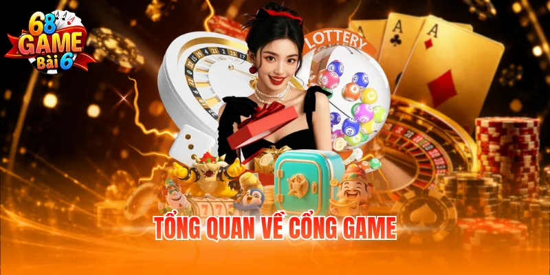 Tổng quan về cổng game